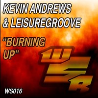Thumbnail for the Kevin Andrews - Burning Up link, provided by host site