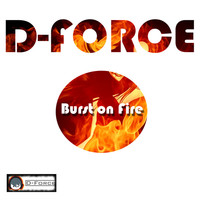 Thumbnail for the D-Force - Burst on Fire link, provided by host site