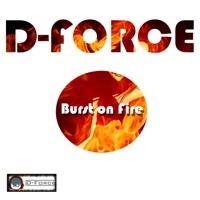 Thumbnail for the D-Force - Burst on Fire link, provided by host site