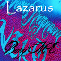 Thumbnail for the Lazarus - Bury Me link, provided by host site