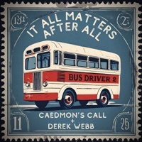 Thumbnail for the Derek Webb - Bus Driver 2 (It All Matters After All) link, provided by host site