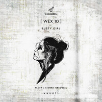 Thumbnail for the [ Wex 10 ] - Busty Girl (Simina Grigoriu Remix) link, provided by host site