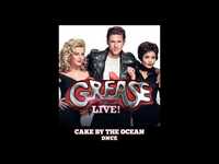 Thumbnail for the Cake - BY THE OCEAN (GREASE:LIVE! VERSION) - Audio Teaser link, provided by host site