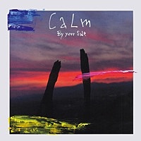 Thumbnail for the Calm. - By Your Side link, provided by host site
