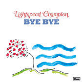 Thumbnail for the Lightspeed Champion - Bye Bye link, provided by host site