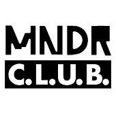 Thumbnail for the MNDR - C.L.U.B. Single link, provided by host site
