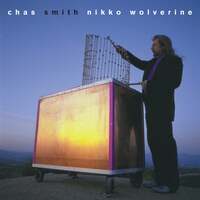 Thumbnail for the Chas Smith - C. Smith: Nikko Wolverine, Tons tons macoutes, Genus, Sho-Bud & Near the Divide link, provided by host site