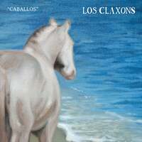 Thumbnail for the Los Claxons - Caballos link, provided by host site