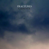 Thumbnail for the Fractures - Cadence link, provided by host site