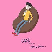 Thumbnail for the Chris Bloom - Café link, provided by host site