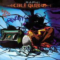 Thumbnail for the Raphi - Cali Quake link, provided by host site