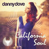 Thumbnail for the Danny Dove - California Soul link, provided by host site