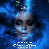 Thumbnail for the French Skies - Calista / Sun Dream link, provided by host site