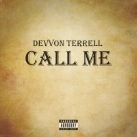 Thumbnail for the Devvon Terrell - Call Me link, provided by host site