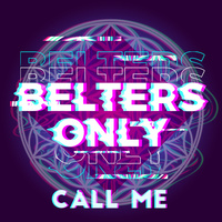 Thumbnail for the Belters Only - Call Me link, provided by host site
