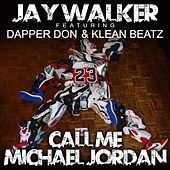 Thumbnail for the Jay Walker - Call Me Michael Jordan link, provided by host site