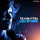 Thumbnail for the Cranksters - Call My Name link, provided by host site