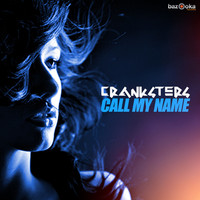 Thumbnail for the Cranksters - Call My Name link, provided by host site