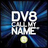 Thumbnail for the DV8 - Call My Name link, provided by host site