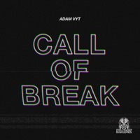 Thumbnail for the Adam Vyt - Call of Break link, provided by host site