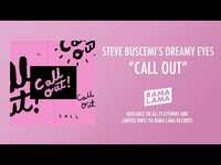 Thumbnail for the Steve Buscemi's Dreamy Eyes - Call Out link, provided by host site