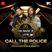 Thumbnail for the Arjun Kanungo - Call The Police - McDonald's i'm lovin' it LIVE with MTV link, provided by host site