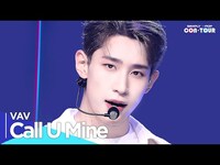 Thumbnail for the VAV - [Simply K-Pop CON-TOUR] (브이에이브이) - 'Call U Mine' Ep.578 | [4K] link, provided by host site