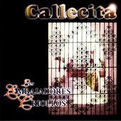 Thumbnail for the Los Embajadores Criollos - Callecita link, provided by host site