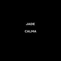 Thumbnail for the Jade - Calma link, provided by host site
