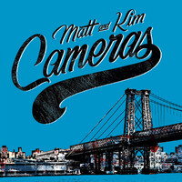 Thumbnail for the Matt and Kim - Cameras link, provided by host site