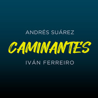 Thumbnail for the Andrés Suárez - CAMINANTES link, provided by host site