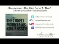 Thumbnail for the Kim Janssen - Can I Not Come To Thee? link, provided by host site