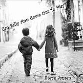 Thumbnail for the Steve Jansen - Can Sally Ann Come Out To Play? link, provided by host site