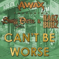 Thumbnail for the A-Wax - Can't Be Worse link, provided by host site