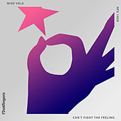 Thumbnail for the Mike Vale - Can't Fight the Feeling link, provided by host site