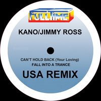 Thumbnail for the Kano - Can't Hold Back / Fall into a Trance (USA Remix) link, provided by host site