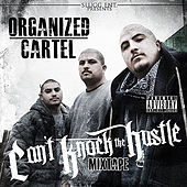 Thumbnail for the Organized Cartel - Can't Knock the Hustle link, provided by host site