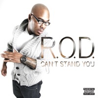 Thumbnail for the R.O.D - Can't Stand You link, provided by host site