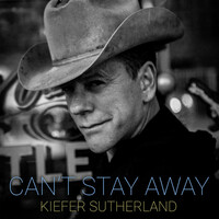 Thumbnail for the Kiefer Sutherland - Can't Stay Away link, provided by host site