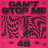 Thumbnail for the 4B - Can't Stop Me link, provided by host site