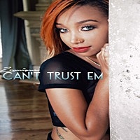 Thumbnail for the Zonnique - Can't Trust Em link, provided by host site
