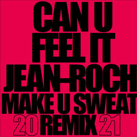 Thumbnail for the Jean-Roch - Can U Feel It 2021 (Radio Edit) [Remix] link, provided by host site