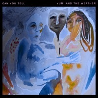 Thumbnail for the Yumi and the Weather - Can You Tell link, provided by host site