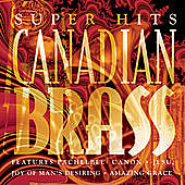 Thumbnail for the Canadian Brass - Canadian Brass Super Hits link, provided by host site