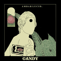 Thumbnail for the Ambar Lucid - Candy link, provided by host site