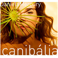 Thumbnail for the Daniela Mercury - Canibália link, provided by host site