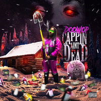 Thumbnail for the Doo Wop - Cappin' Ain't Dead link, provided by host site