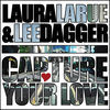 Thumbnail for the Laura LaRue - Capture Your Love (Remixes) link, provided by host site