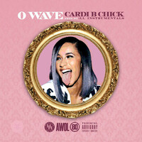 Thumbnail for the O Wave - Cardi B Chick link, provided by host site