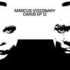 Thumbnail for the Marcus Visionary - Carib EP, Pt.2 link, provided by host site